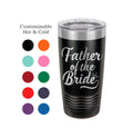 Engraved Father of the Bride Tumbler, Personalized Wedding Gift