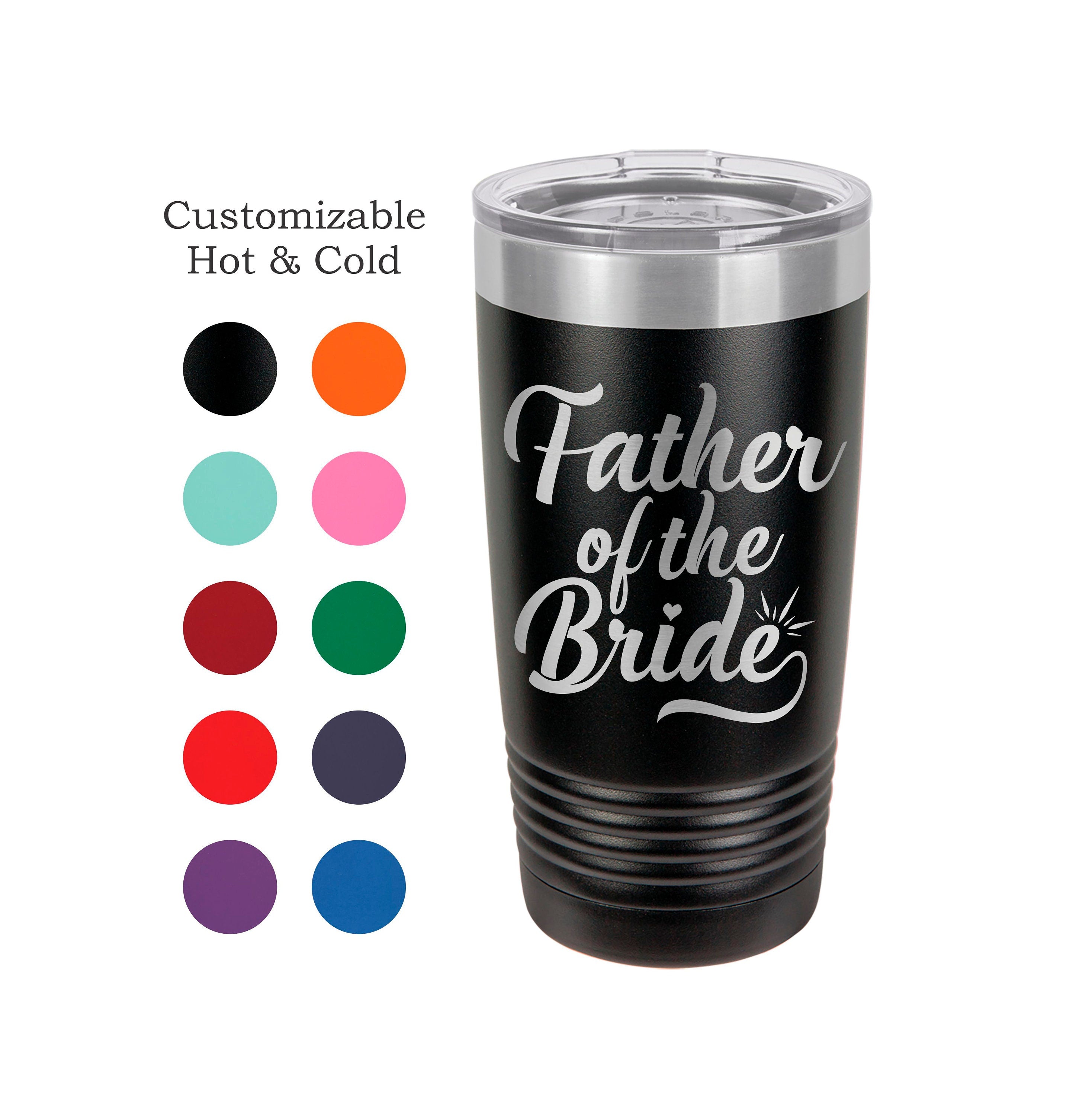 Engraved Father of the Bride Tumbler, Personalized Wedding Gift