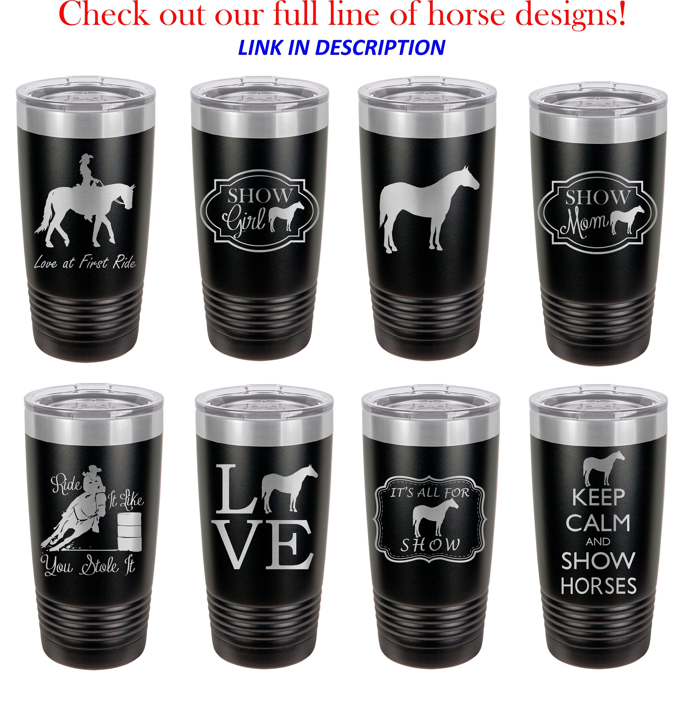 Horse Tumbler, Equestrian, Stainless Steel, 20 oz, Custom Engraved, Show horse, western, english, cowgirl