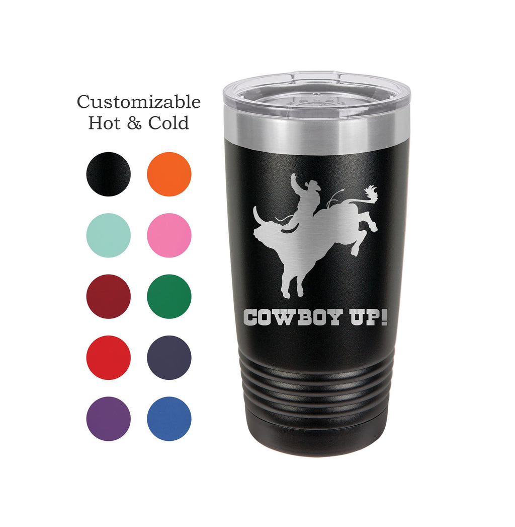 Cowboy Up! Bull Riding Stainless Steel 20 oz Engraved Custom Tumbler- rodeo, cowboy, bull rider, 8 second ride