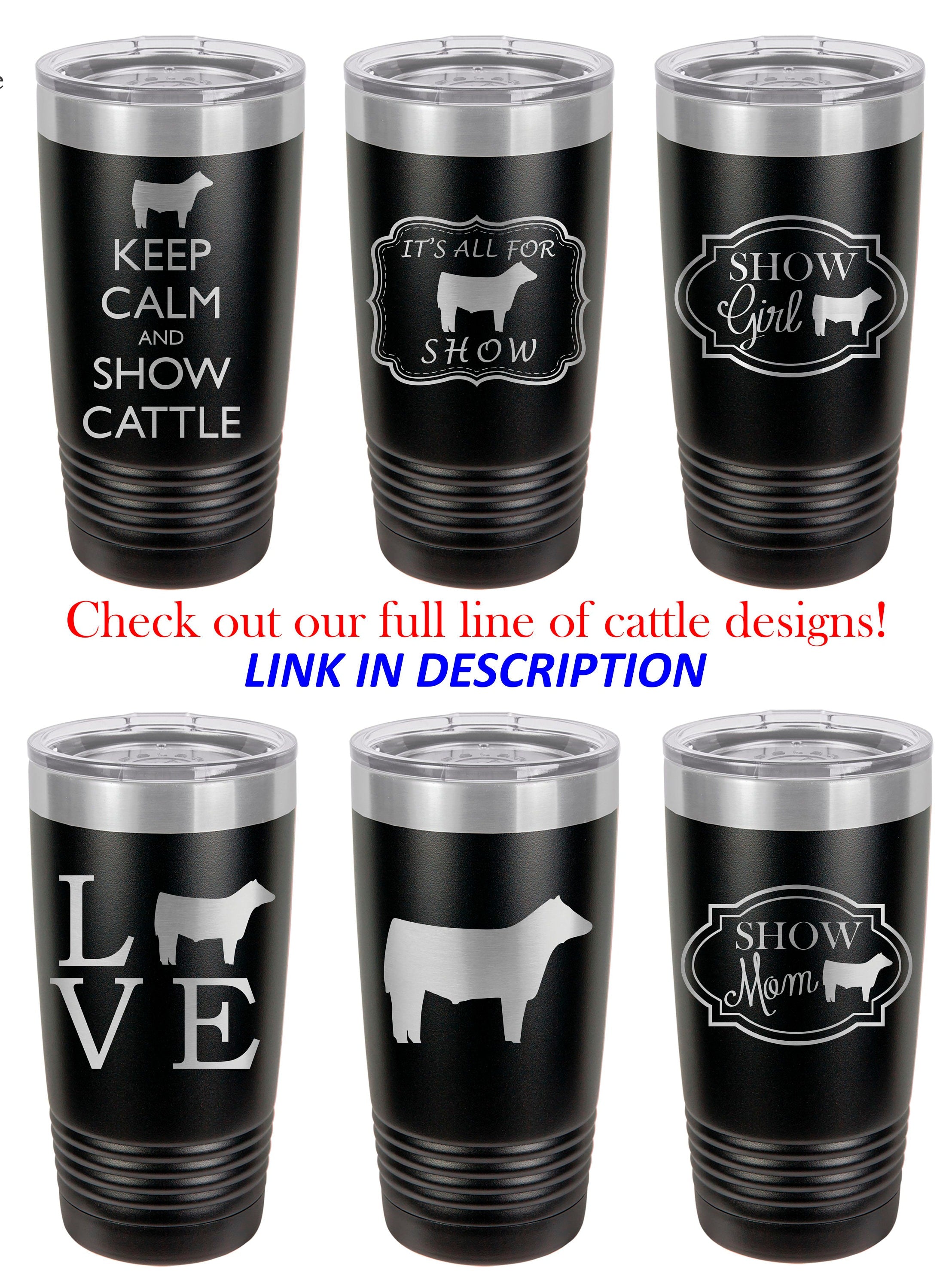 Engraved Cattle Tumbler – 20 oz Stainless Steel Show Steer Mug
