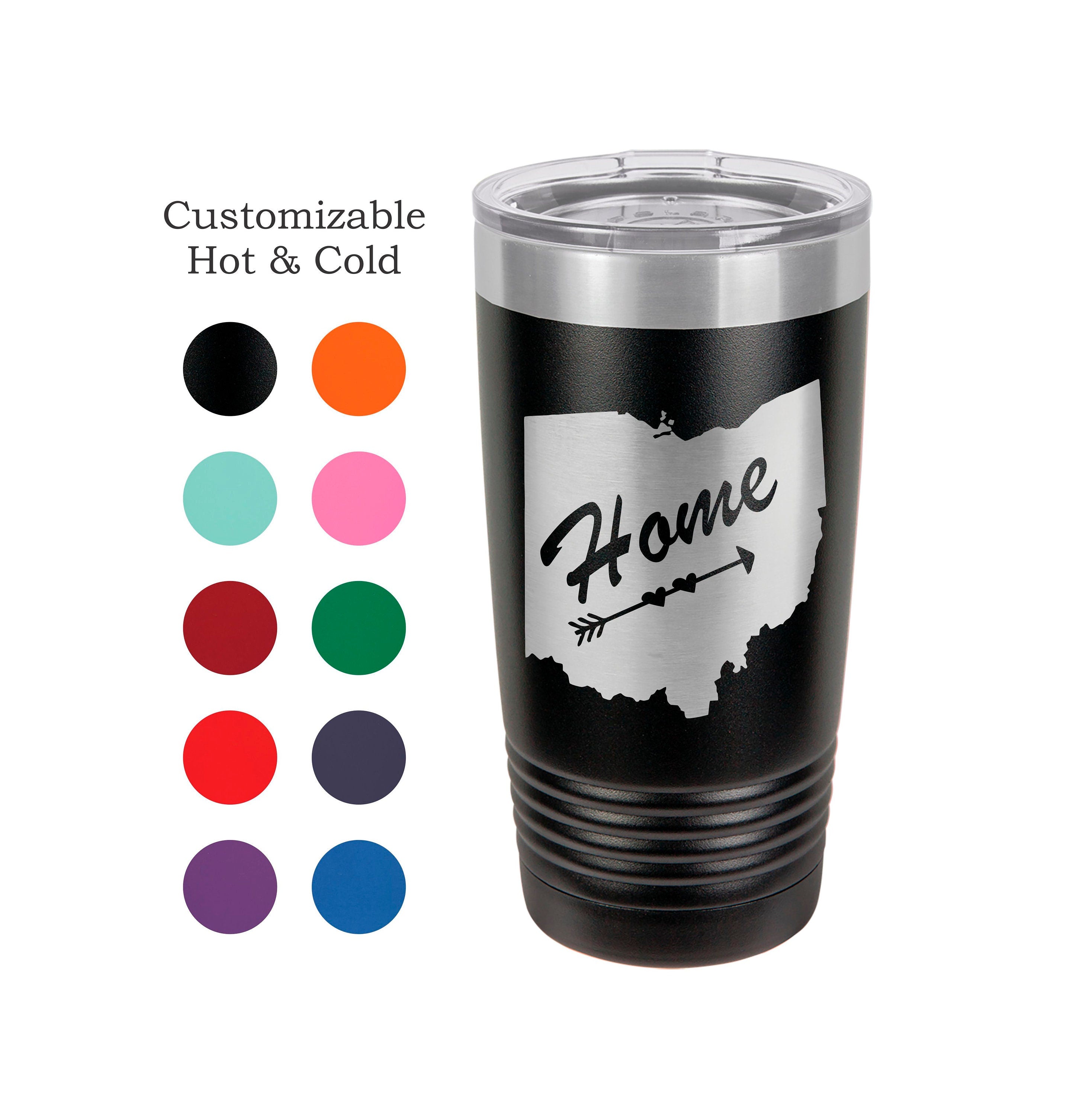 Ohio Home Custom engraved Stainless Steel  Style 20 oz Engraved Tumbler- Hometown, Cleveland, Cincinnati