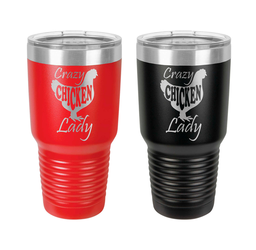 Crazy Chicken Lady Tumbler, Love Chickens, Stainless Steel, 30 oz, Custom Engraved, Poultry