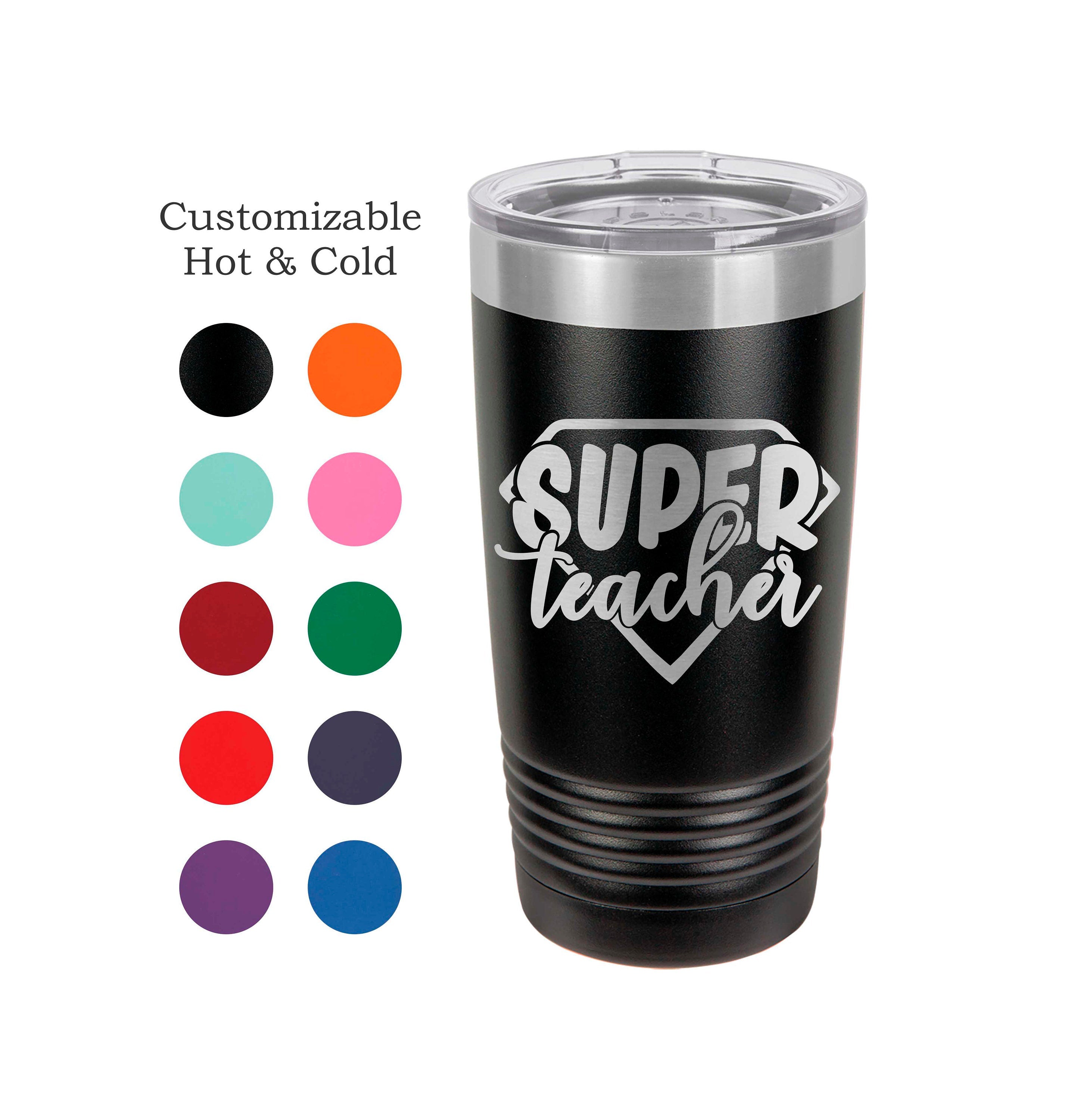 Teacher Tumbler, Super Teacher, Gift for Teacher, Teacher Appreciation, Teacher Coffee Mug