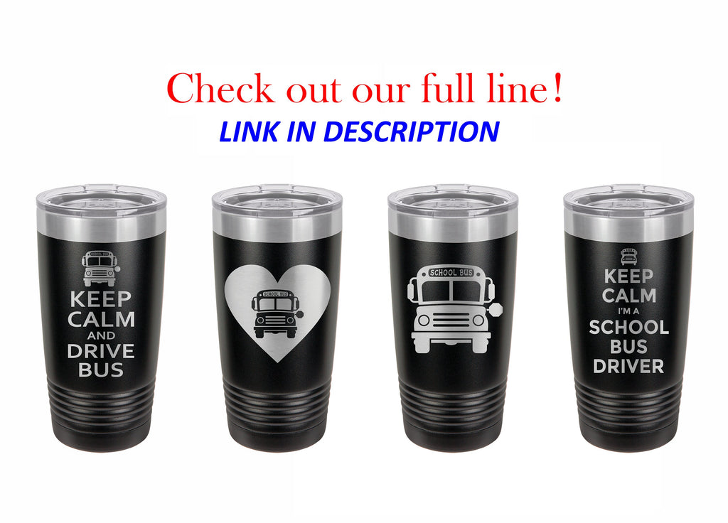 School Bus Driver Gift , Gift for Bus Driver, School Bus Driver, 20 oz Personalized Tumbler, Bus Driver Yeti, Driver Appreciation, thank you