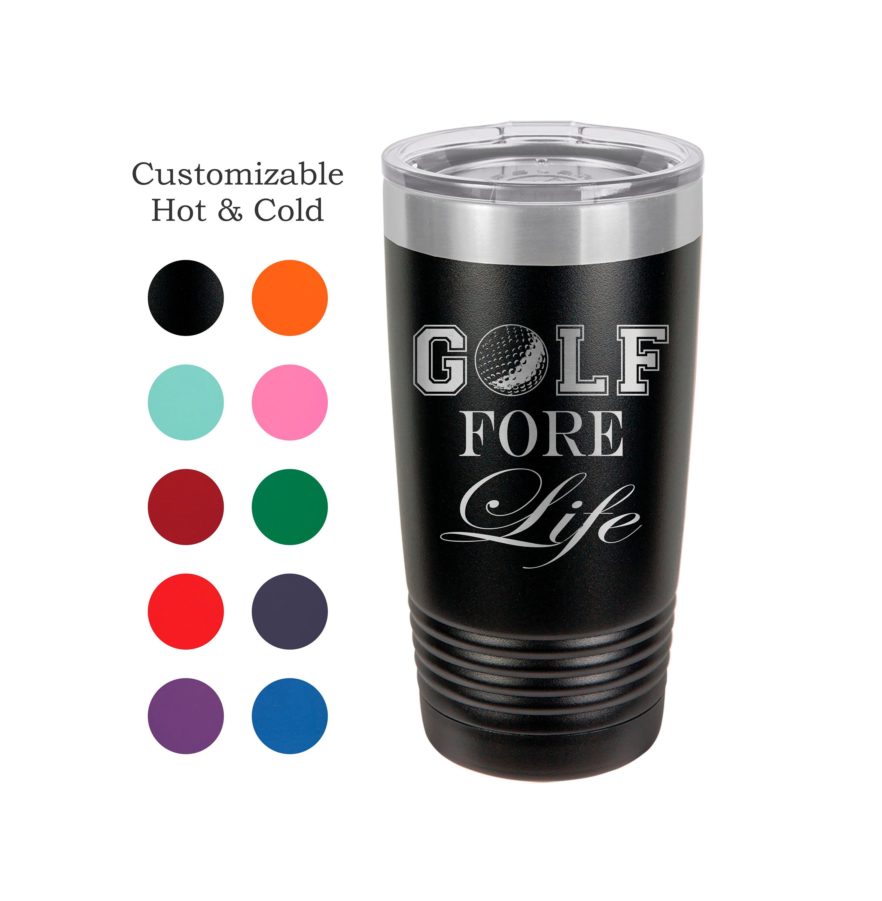 Golf Tumbler, Golf Fore Life, Stainless Steel, 20 oz, Custom Engraved, Sports, Golfer, Golfing, Gift