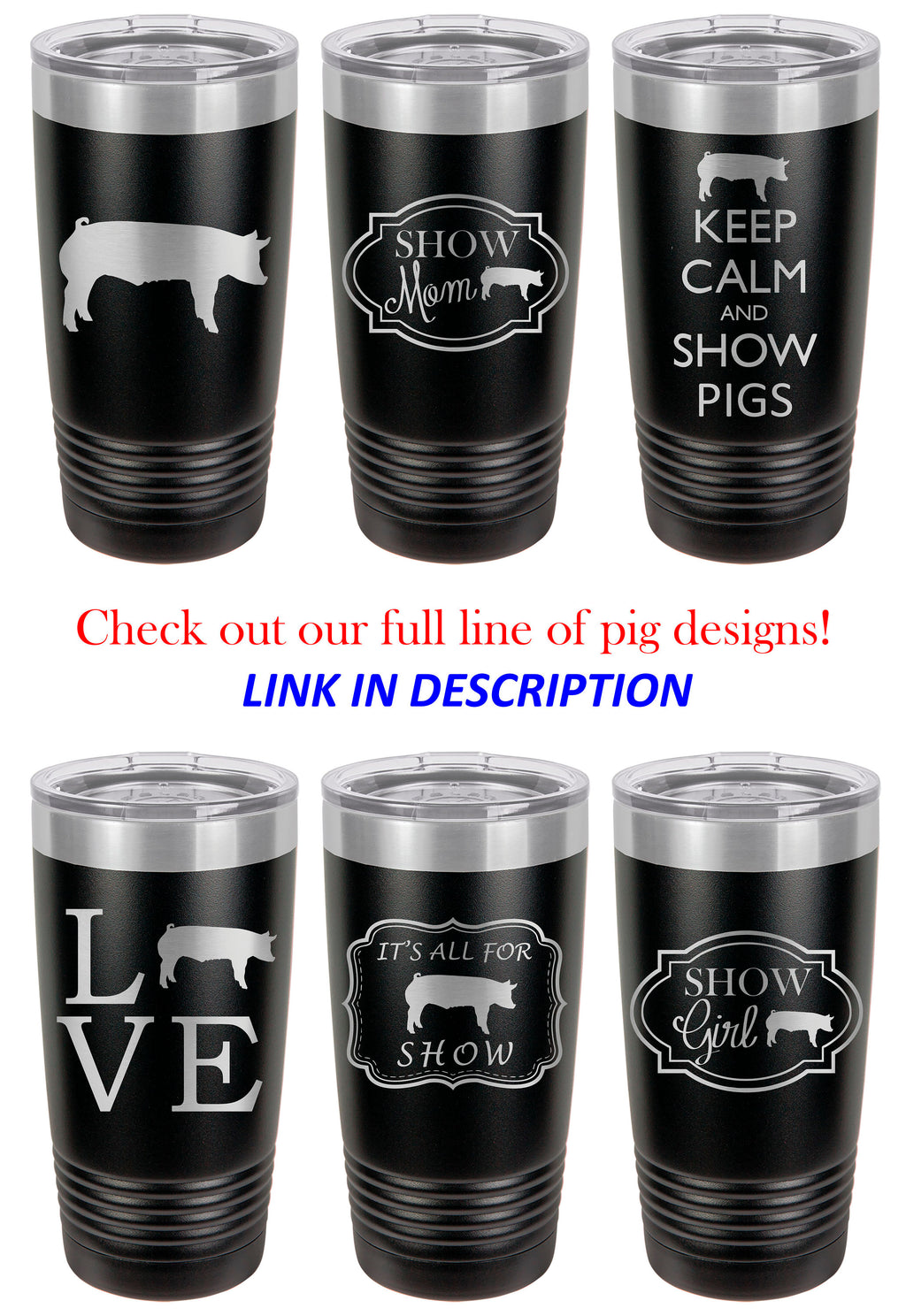 Pig Tumbler, Love Pigs, Stainless Steel, 20 oz, Custom Engraved, Show Pigs, Swine Tumbler, Show Hogs, Swine Show