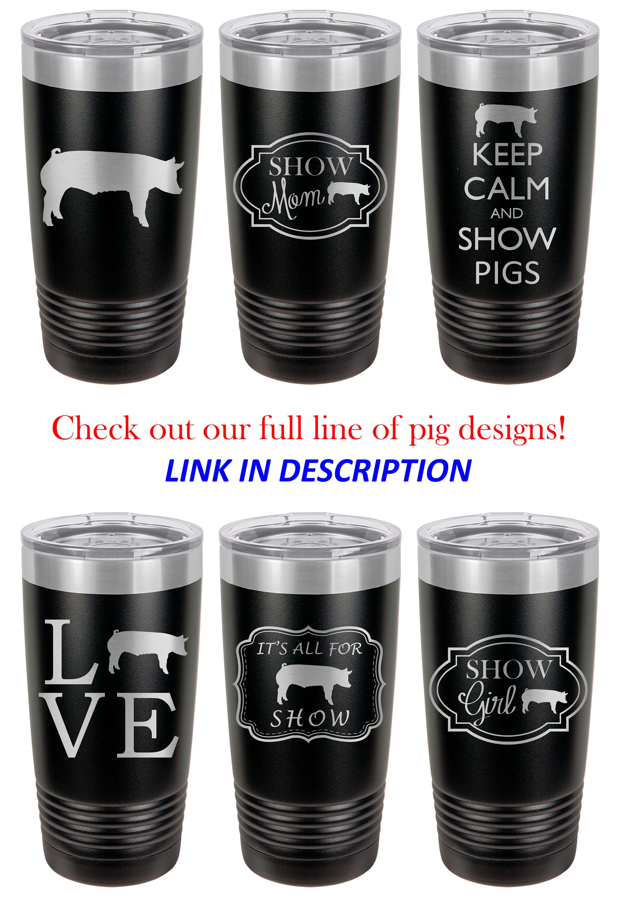 Pig Tumbler, Love Pigs, Stainless Steel, 20 oz, Custom Engraved, Show Pigs, Swine Tumbler, Show Hogs, Swine Show