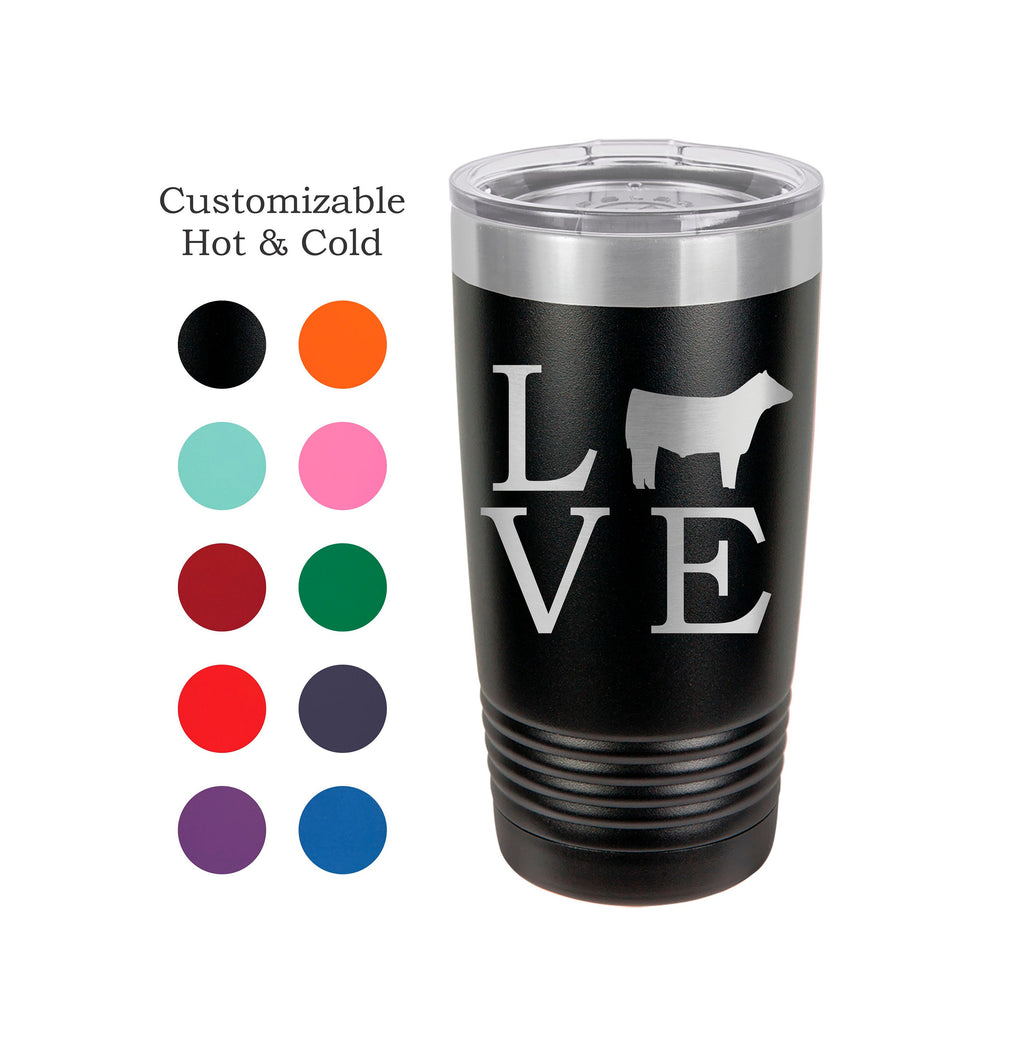 Love Cattle, Stainless Steel 20 oz Engraved Custom Tumbler- Show Steer, Show Cattle