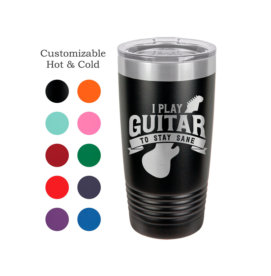 Guitar Tumbler Stay Sane Player Gift Musician Mug Acoustic Guitar Yeti Custom Laser Engraved Guitarist Cup