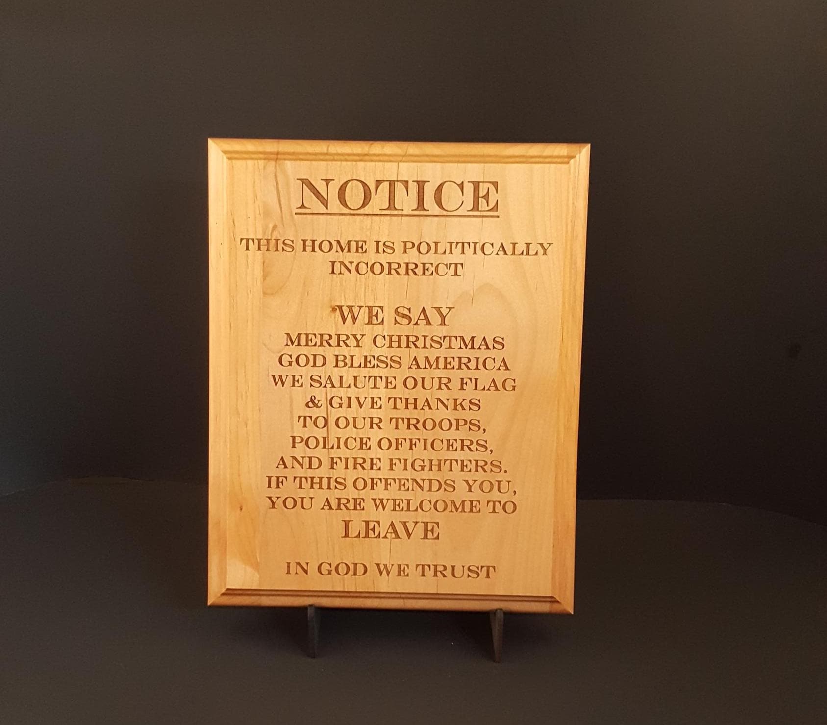 Politically Incorrect Patriotic Wood Plaque | Christian Conservative Home Decor | Pro Police & Military Sign | Engraved Alder Wood