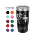 Volleyball Tumbler, Can You Dig It, Stainless Steel, 20 oz, Custom Engraved -Volleyball Player, Volleyball, Senior Gift