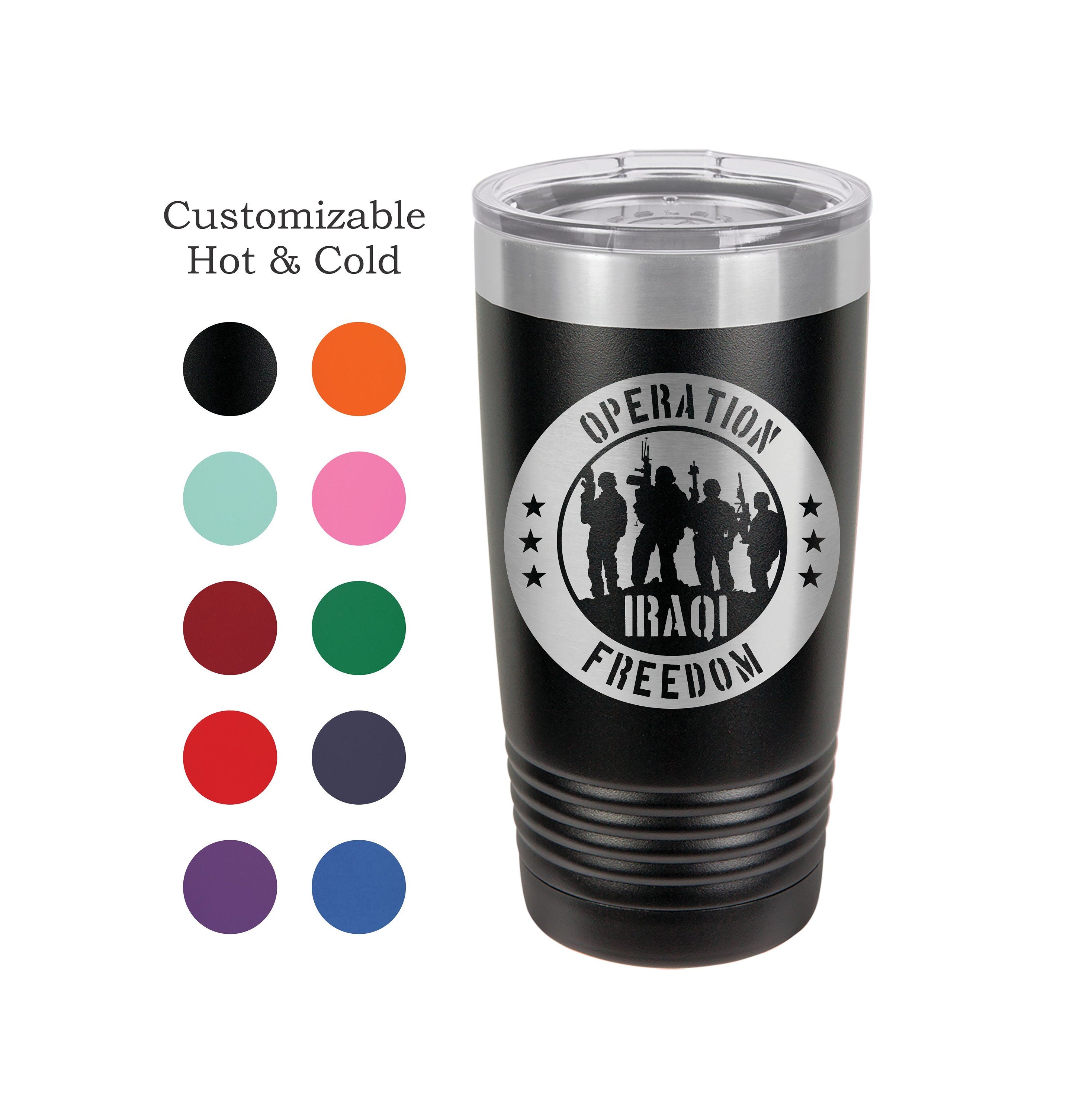 Operation Iraqi Freedom Insulated Tumbler, Iraq Veteran, Iraq War, Army, Marine, Yeti
