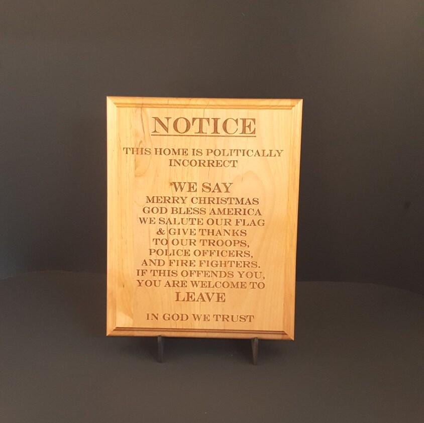 Politically Incorrect Engraved Wood Plaque 8" X 10"