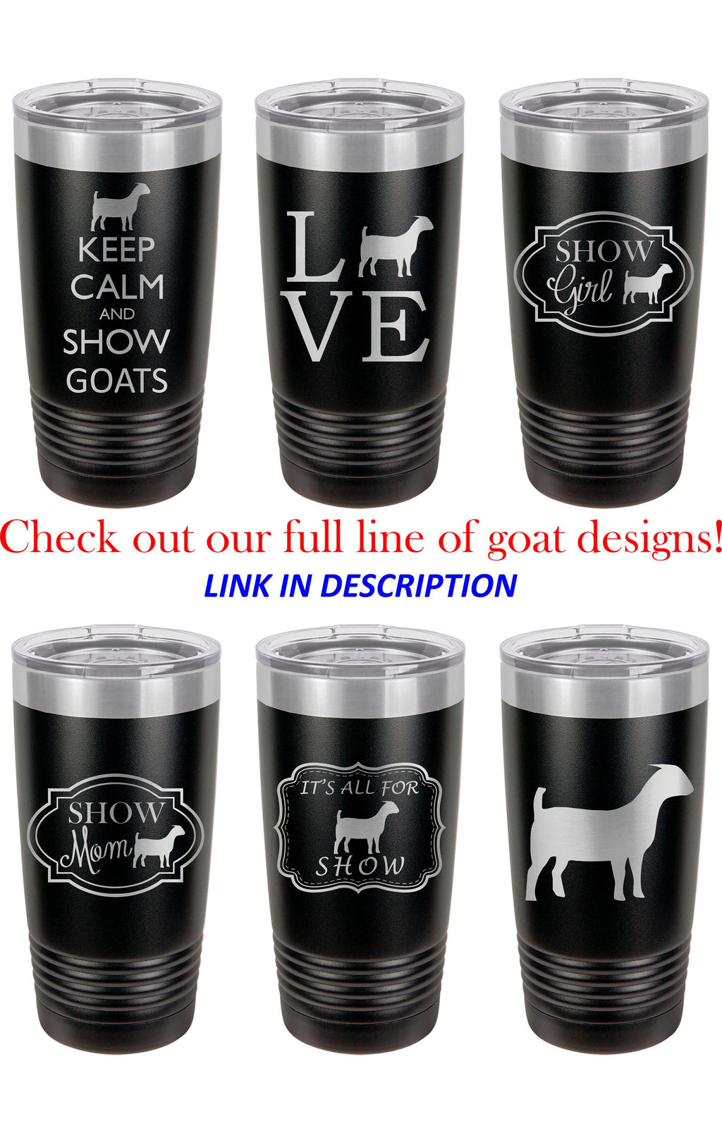 Show Girl Goat Stainless Steel Tumbler, Laser Engraved Travel Mug