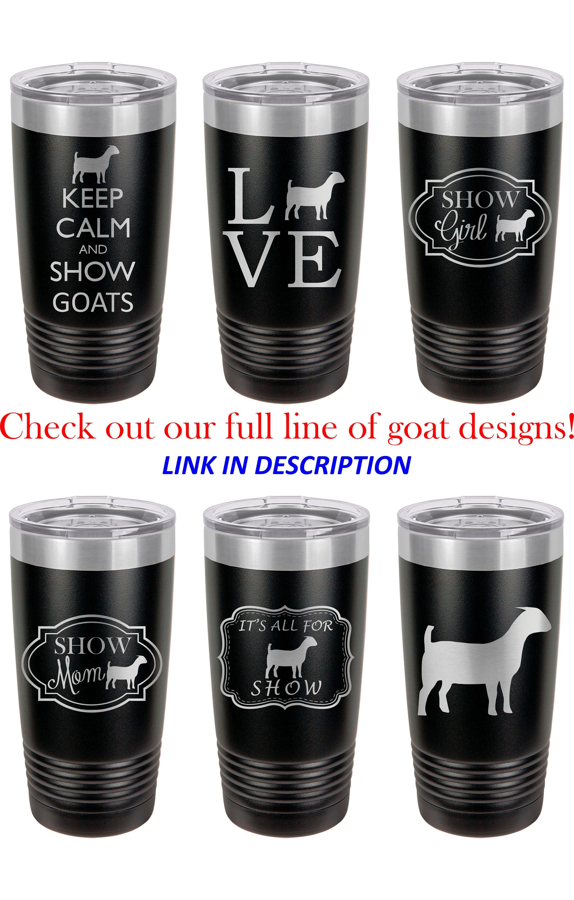 Show Girl Goat Stainless Steel Tumbler, Laser Engraved Travel Mug