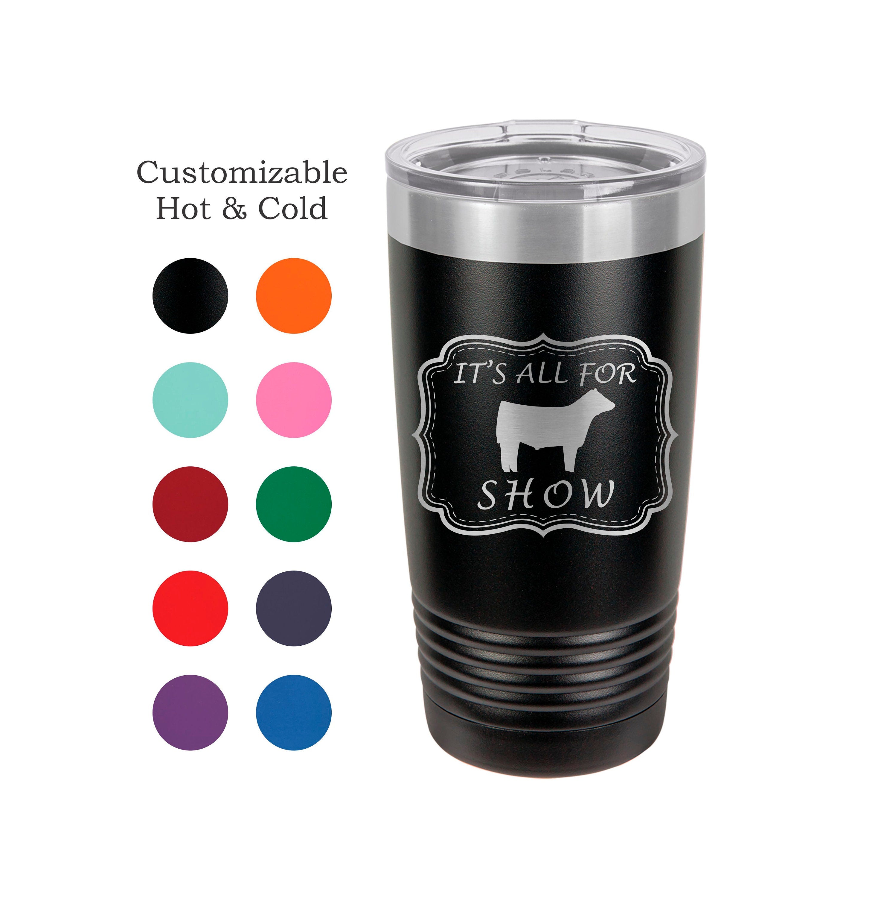 Engraved Cattle Tumbler – 20 oz Stainless Steel Show Steer Mug
