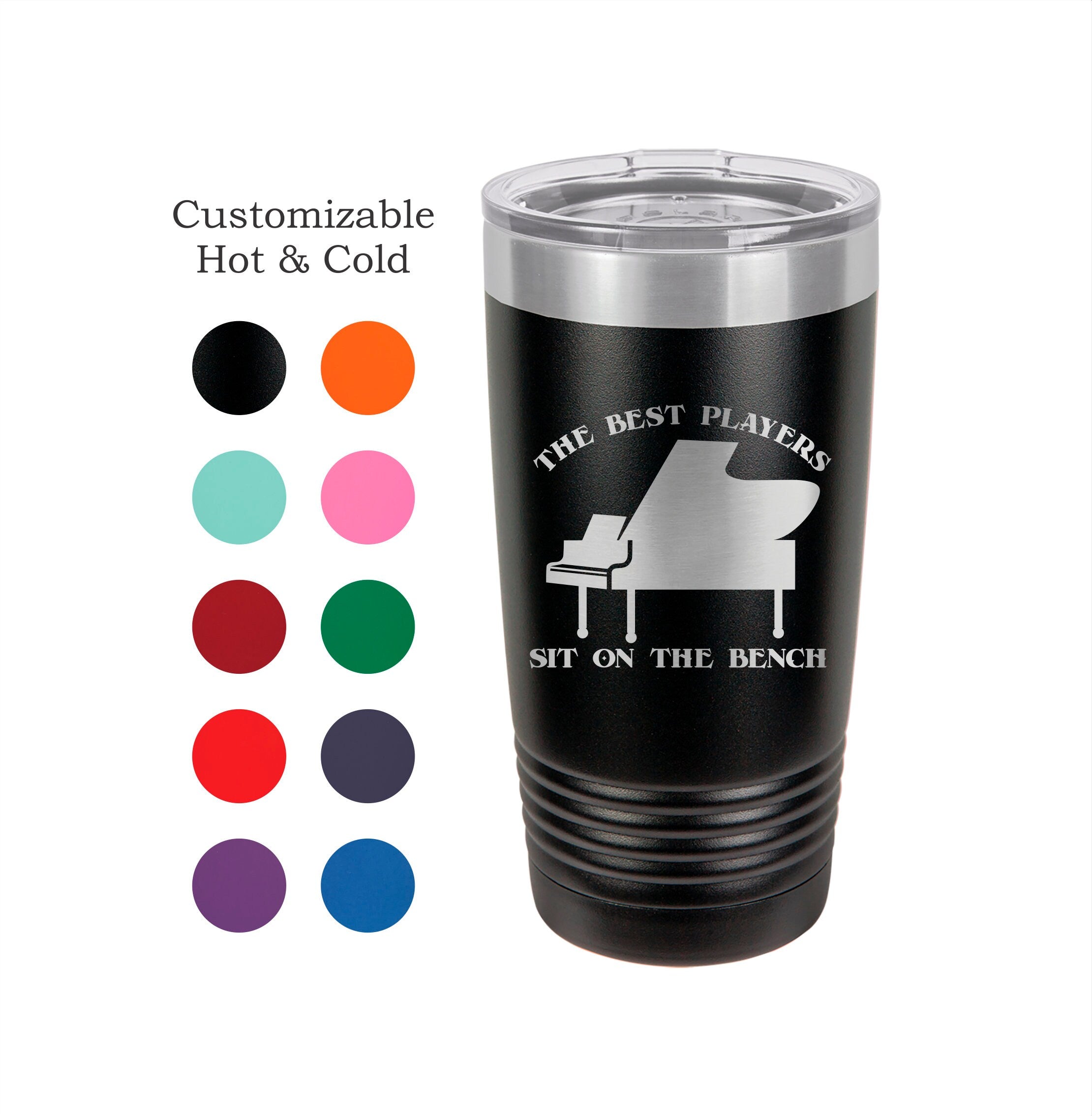 Piano Tumbler - Engraved Musician Gift: 'The Best Players'