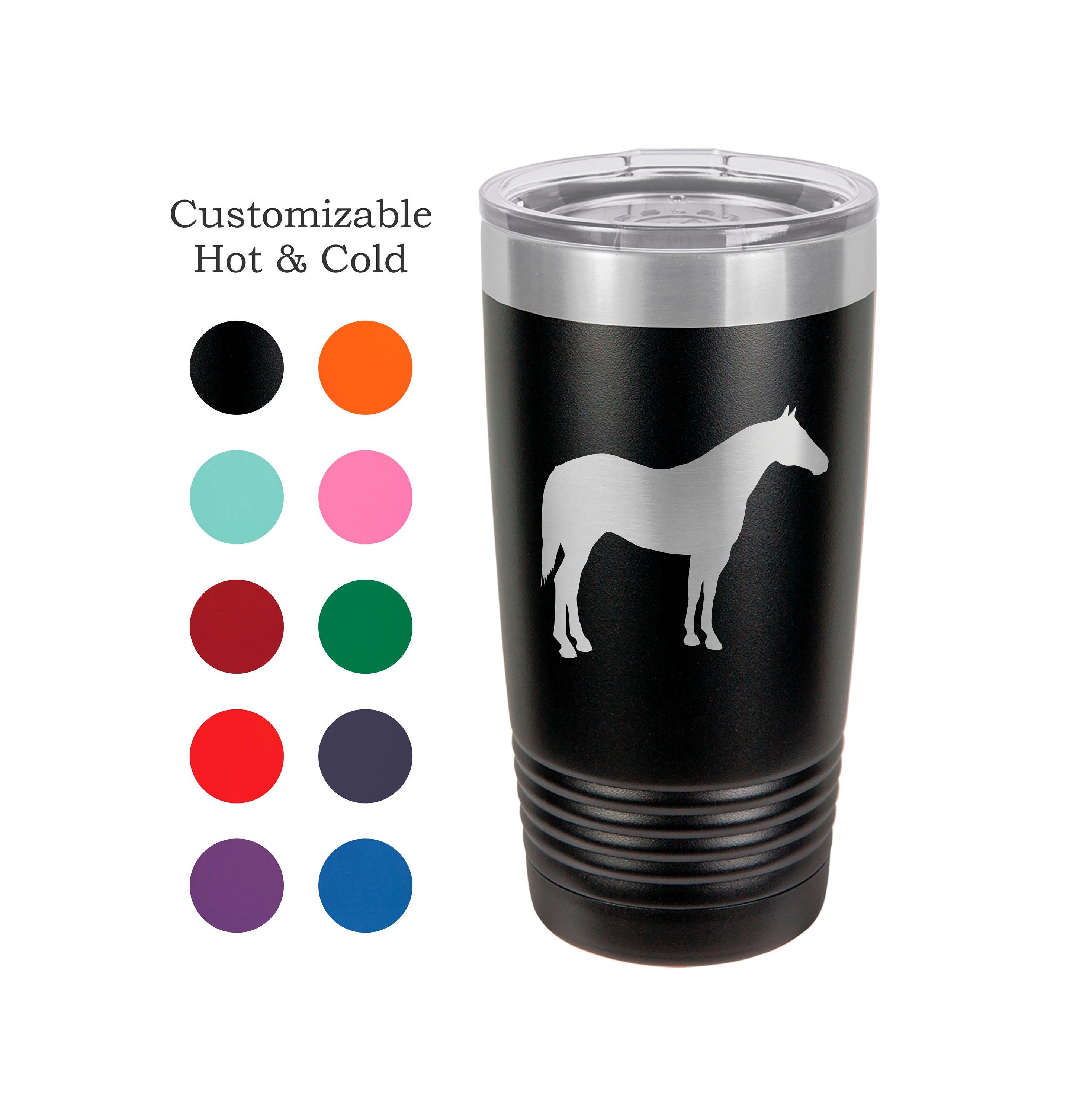 Horse Tumbler, Equestrian, Stainless Steel, 20 oz, Custom Engraved, Show horse, western, english, cowgirl