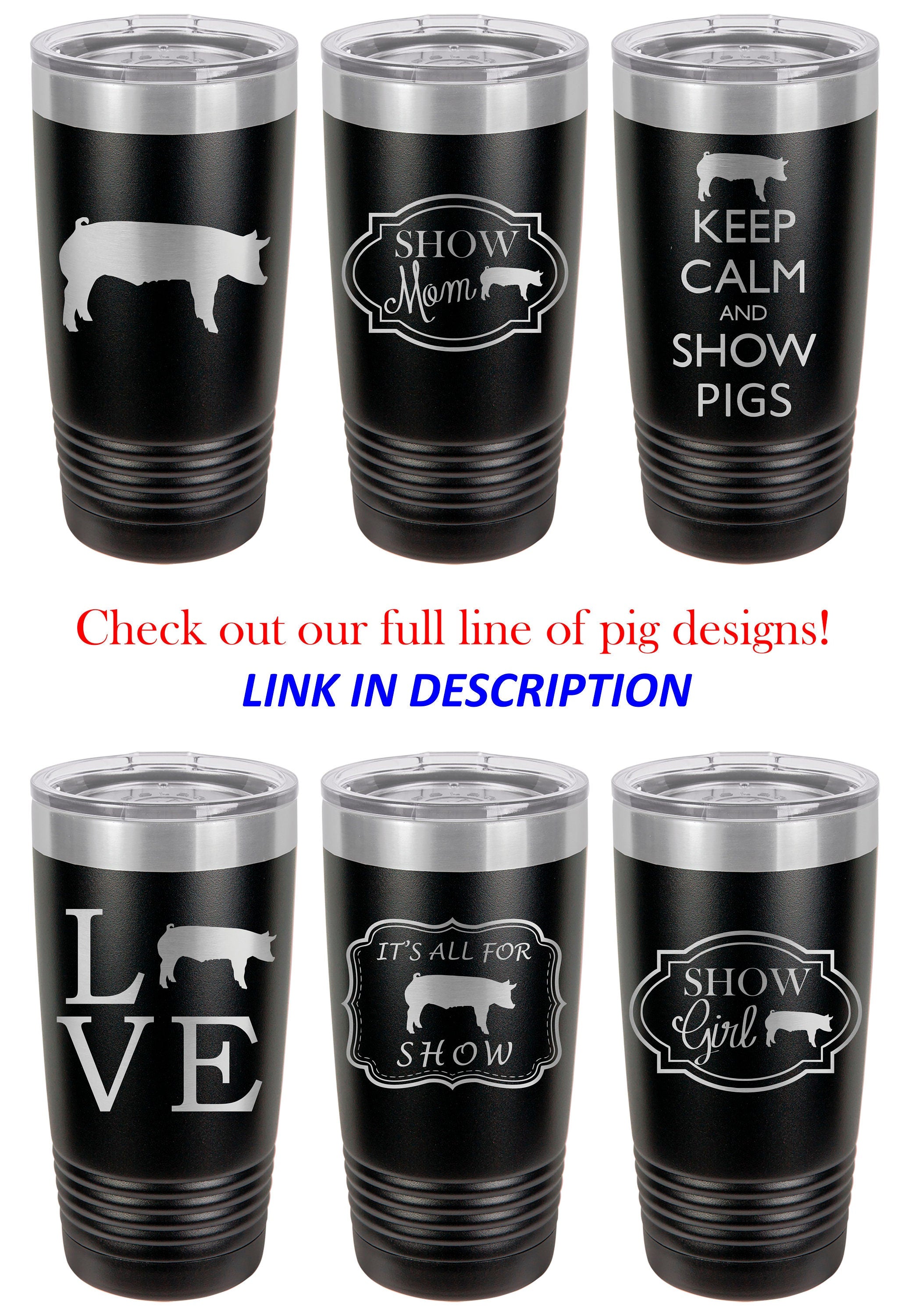 Pig Tumbler, Keep Calm & Show Pigs, Stainless Steel, 20 oz, Custom Engraved, Show Pigs, Swine Tumbler, Show Hogs, Swine Show