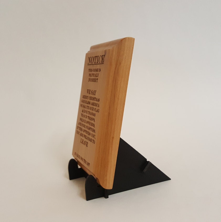Politically Incorrect Engraved Wood Plaque 4" X 6"
