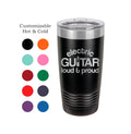 Guitar Tumbler Electric Loud & Proud Guitar Player Gift Musician Mug Acoustic Guitar Yeti Custom Laser Engraved Guitarist Cup