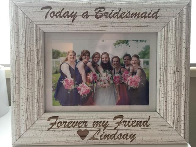 Today A Bridesmaid, Forever My Friend Engraved Wood Photo Frame, Bridesmaid Gift