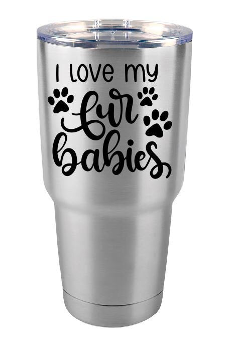 Personalized Dog Tumbler - I Love My Fur Babies - Insulated Tumbler - Custom Tumbler - 30 Oz Tumbler - Tumbler Cups