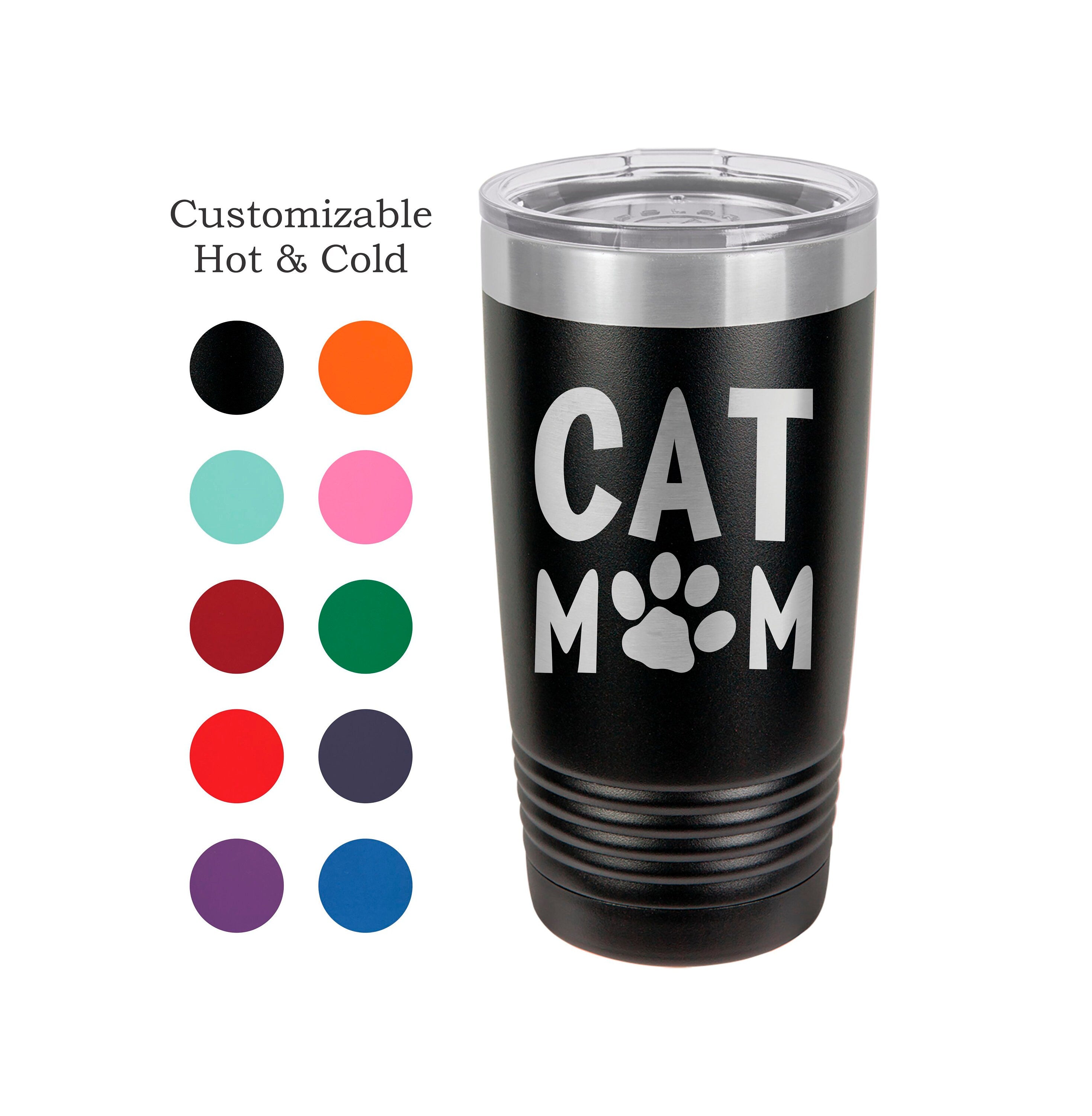 Cat Mom Stainless Steel To Go Mug, Personalized To Go Mug, Personalized Steel Travel Mug, Travel Mug Cat Lover,  Cat Paw Travel Mug, Go Mug