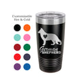 Dog Tumbler - German Shepherd - Personalized Tumbler - Insulated Tumbler - Custom Tumbler - 20 Oz Tumbler - Personalized Gift