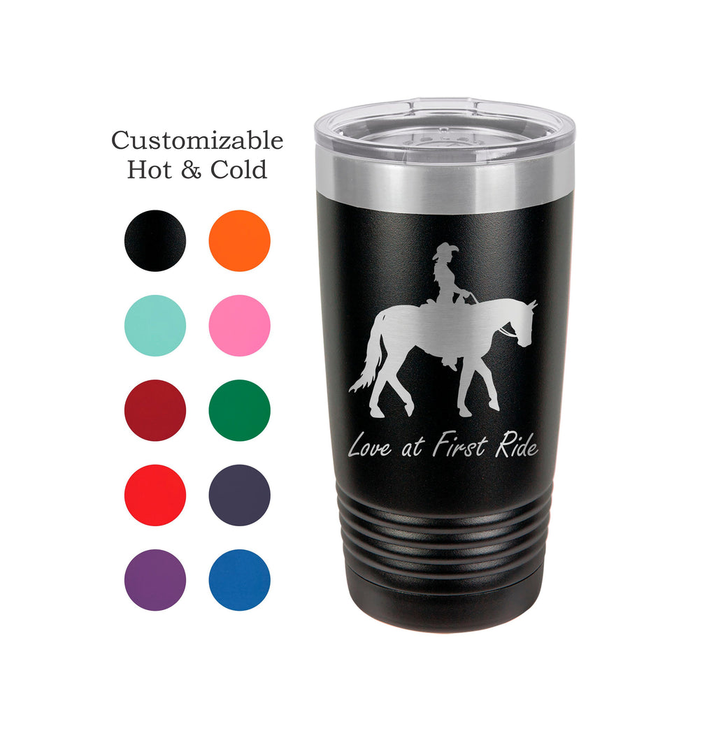 Horse Tumbler, Love at First Ride, Stainless Steel, 20 oz, Custom Engraved- horse ride, rodeo, cowboy, cowgirl