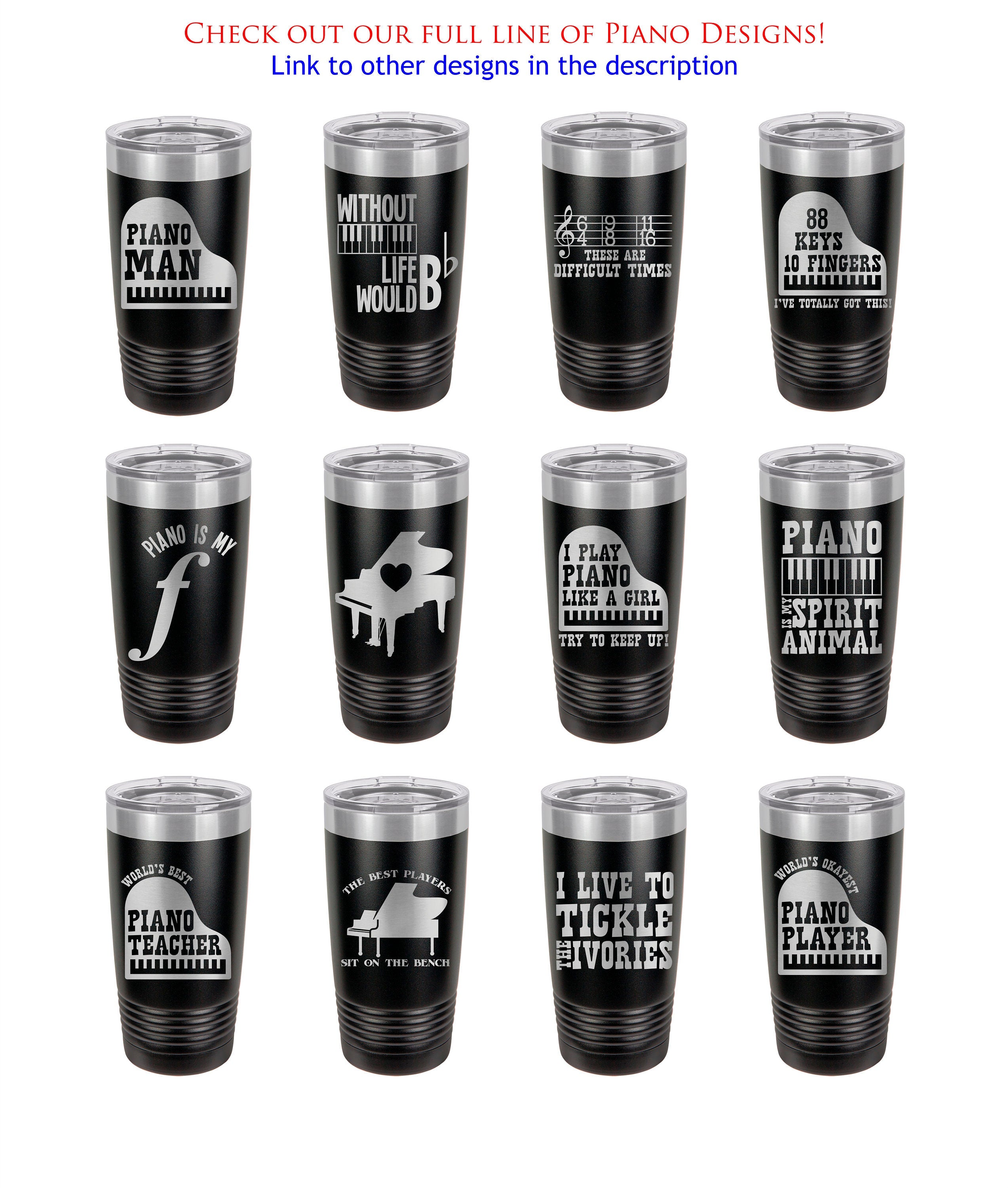 Piano Tumbler - Engraved Musician Gift: 'The Best Players'